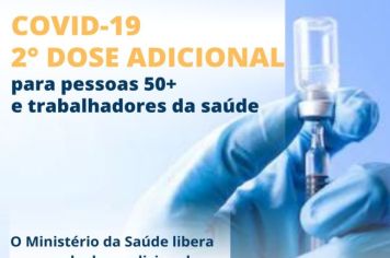 2° DOSE ADICIONAL PARA PESSOAS 50+ E PROFISSIONAIS DE SAÚDE