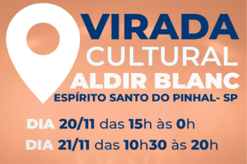 Virada Cultural Aldir Blanc 20 e 21 de novembro!