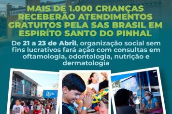 MAIS DE 1.000 CRIANÇAS DE ESPÍRITO SANTO DO PINHAL RECEBERÃO ATENDIMENTOS GRATUITOS PELA SAS BRASIL