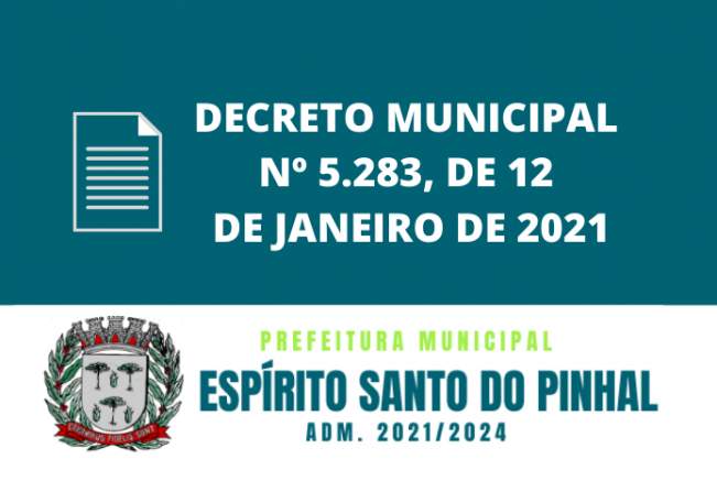 DECRETO MUNICIPAL 5.283 DE 12 DE JANEIRO DE 2021
