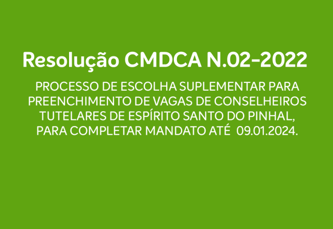 RESOLUÇÃO CMDCA N.02-2022