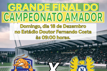 GRANDE FINAL DO CAMPEONATO AMADOR