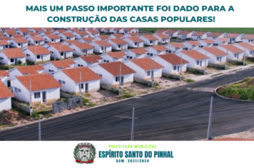 MAIS UM PASSO IMPORTANTE FOI DADO PARA A CONSTRUÇÃO DAS CASAS POPULARES!