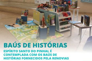 AS ESCOLAS EMEB JOÃO BAPTISTA ANTÔNIO TAMASO-UNIDADE II E EMEB AUGUSTA BORTOLUCCI LATARINI RECEBEM OS “BAÚS DE HISTÓRIAS” DA RENOVIAS
