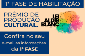 Confira o resultado da 1° fase do Edital de Produção Aldir Blanc.