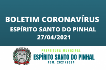 BOLETIM CORONAVÍRUS 27/04
