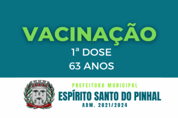 VACINAÇÃO IDOSOS 63 ANOS