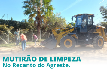 MUTIRÃO DE LIMPEZA NO RECANTO DO AGRESTE