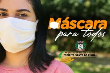CORONAVÍRUS: Prefeitura intensifica distribuição de máscaras para a população em Espírito Santo do Pinhal