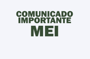 Comunicado Importante - MEI