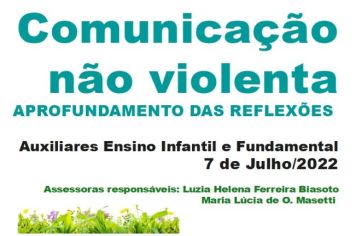 FORMAÇÃO COM AUXILIARES DE EDUCAÇÃO: “COMUNICAÇÃO NÃO VIOLENTA” “APROFUNDAMENTO DAS REFLEXÕES”