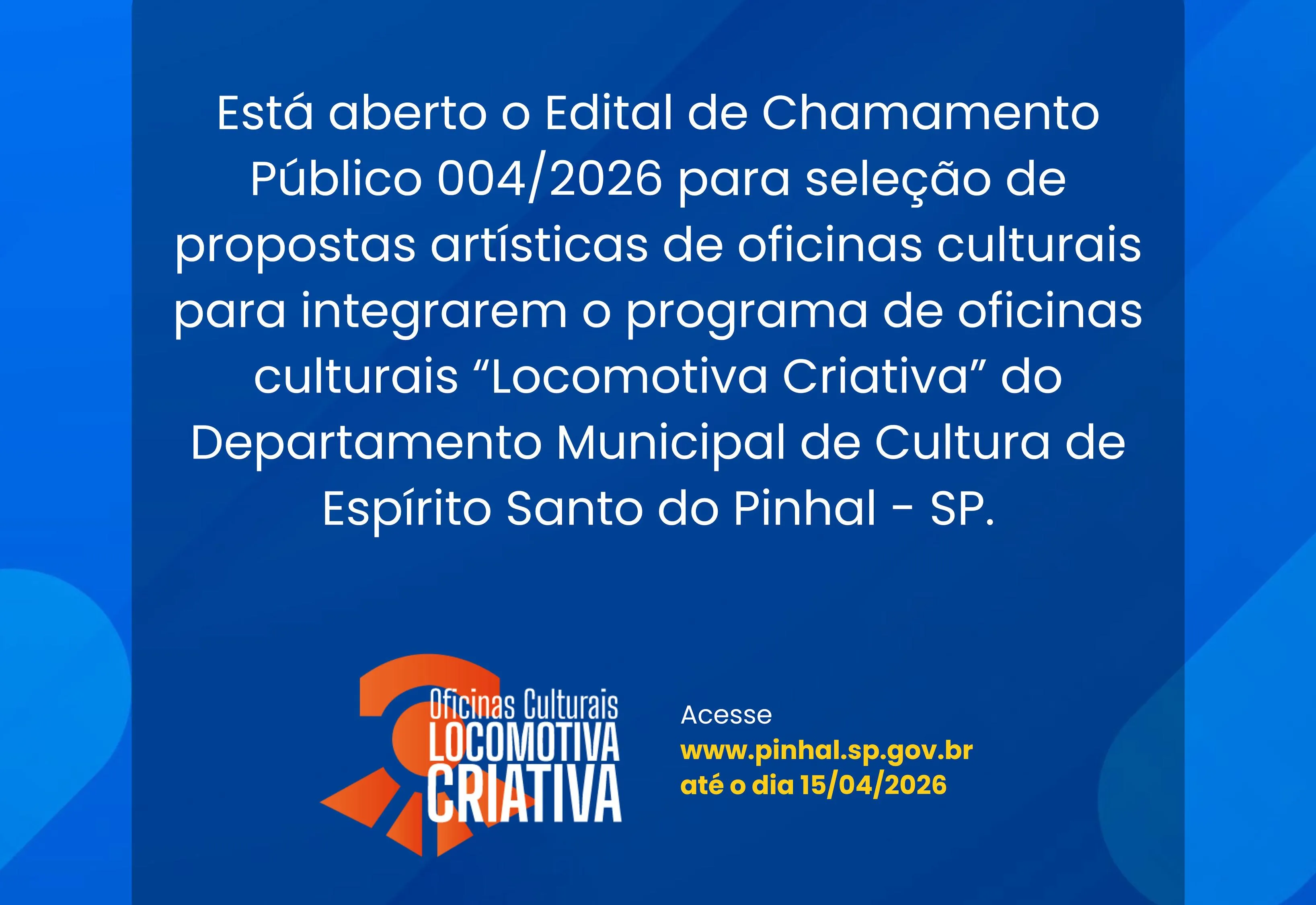 Edital 004/2026 ciclo II - Locomotiva Criativa 