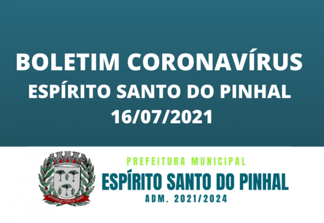 Boletim Coronavírus 16/07 Sexta-feira.