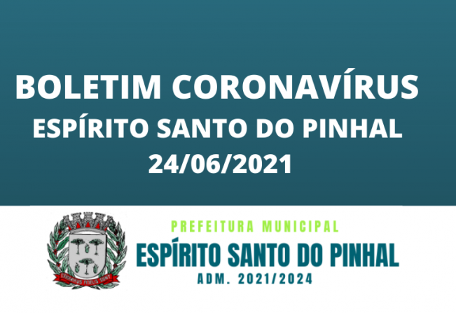 Boletim Coronavírus 24/06 Quinta-feira