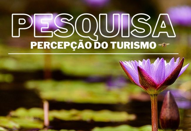 PESQUISA DE PERCEPÇÃO DO TURISMO NOS MUNICÍPIOS