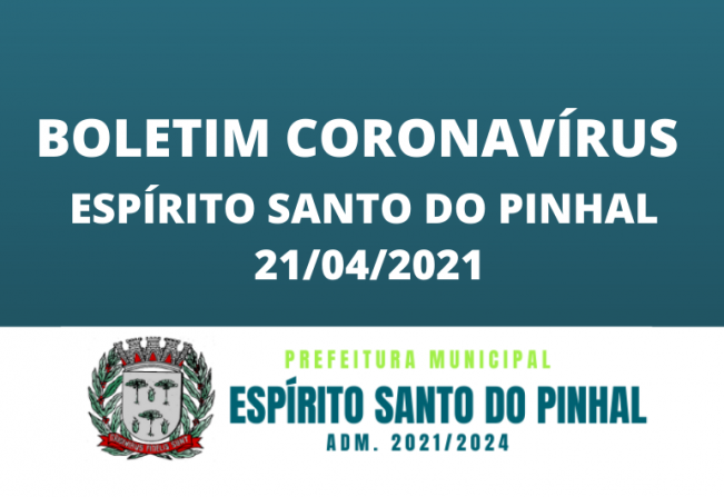 BOLETIM CORONAVÍRUS 21/04