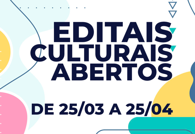 ATENÇÃO ARTISTAS! EDITAIS CULTURAIS ABERTOS!