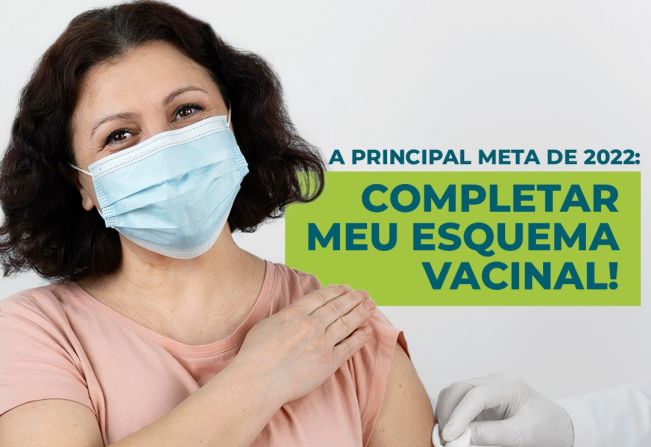 Meta de 2022: Completar meu esquema vacinal
