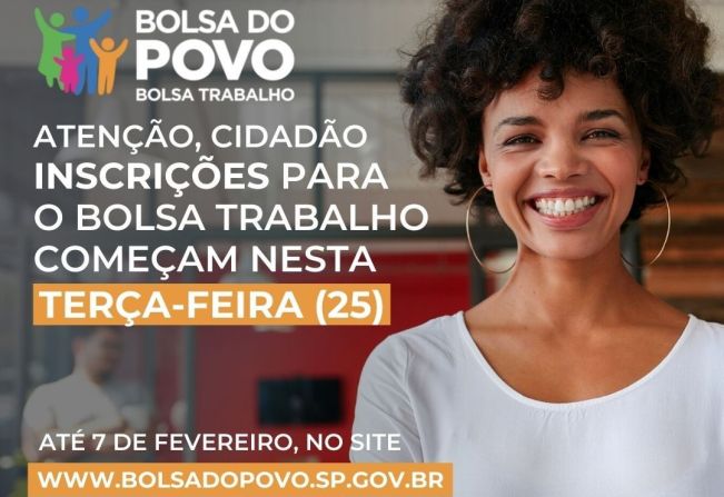 Atenção, cidadão: as inscrições para o Bolsa Trabalho começaram!